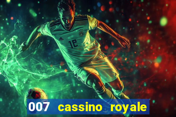 007 cassino royale download dublado avi